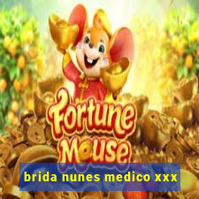 brida nunes medico xxx